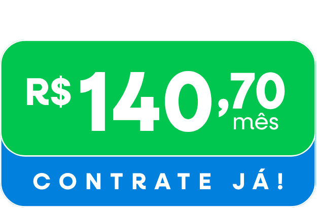 Tudo isso por apenas R$ 140,70 por mês — Contrate já